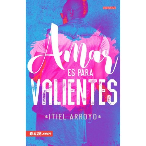 Amar es para valientes