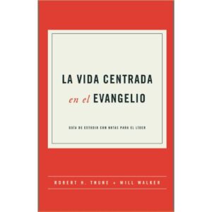 Vida centrada en el evangelio