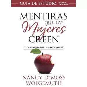 Mentiras que las mujeres creen - Guía de estudio