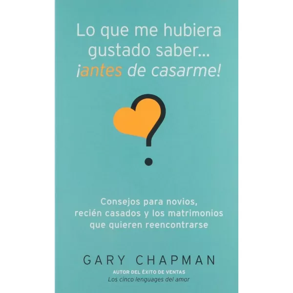 Lo que me hubiera gustado saber antes de casarme