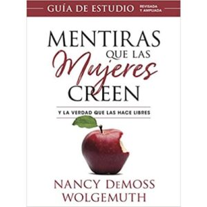 Mentiras que las mujeres creen Guía de estudio