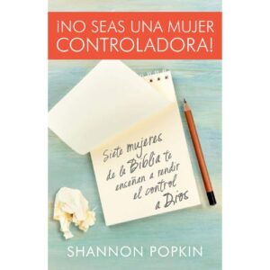No seas una mujer controladora