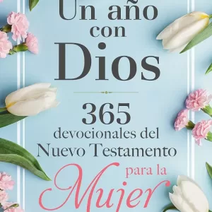 Un año con Dios, 365 devocionales del Nuevo Testamento