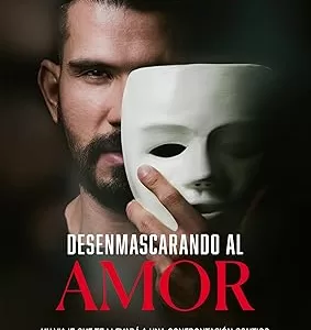 Desenmascarando el amor